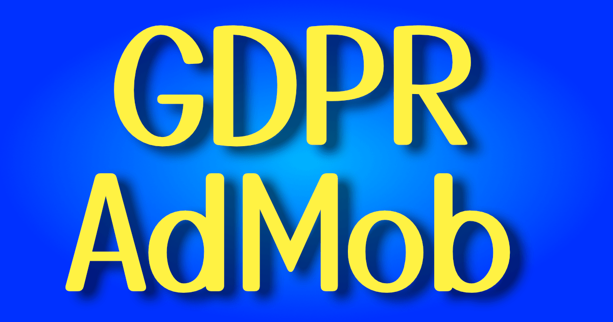 AdMob for GDPR